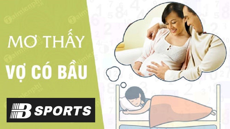Giải mã giấc mơ có bầu là vợ thì hên hay xui Giải mã giấc mơ có bầu là vợ thì hên hay xui