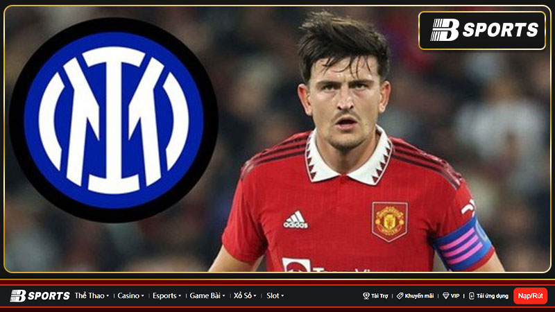 Maguire được Inter Milan săn đón Maguire được Inter Milan săn đón