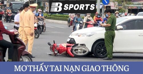 Ngủ mơ thấy tai nạn giao thông ở miền núi Ngủ mơ thấy tai nạn giao thông ở miền núi