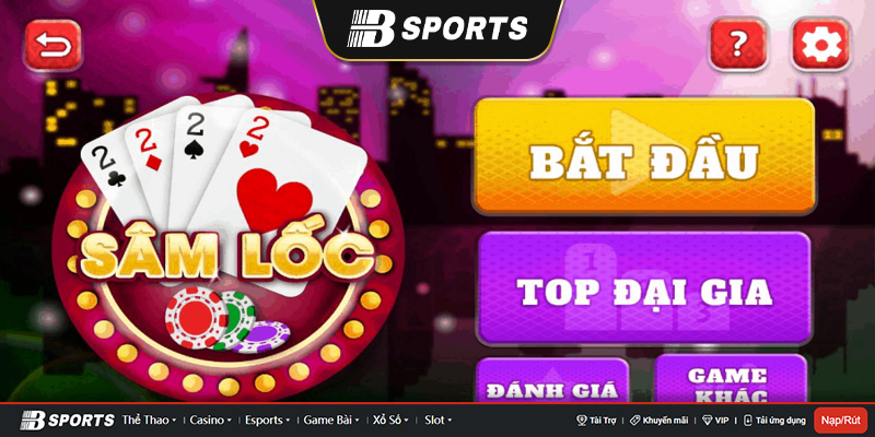 Game Sâm lốc siêu thú vị Game Sâm lốc siêu thú vị