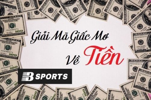 Mơ thấy tiền đánh con số gì Mơ thấy tiền đánh con số gì