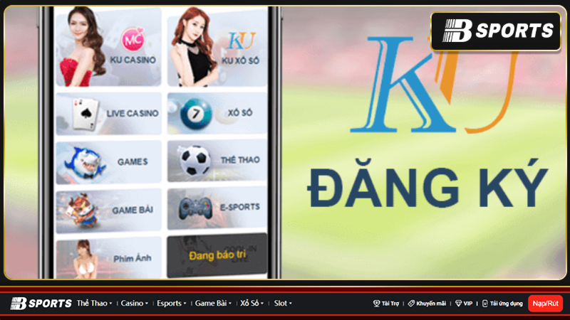 Đăng ký tài khoản ku711 casino