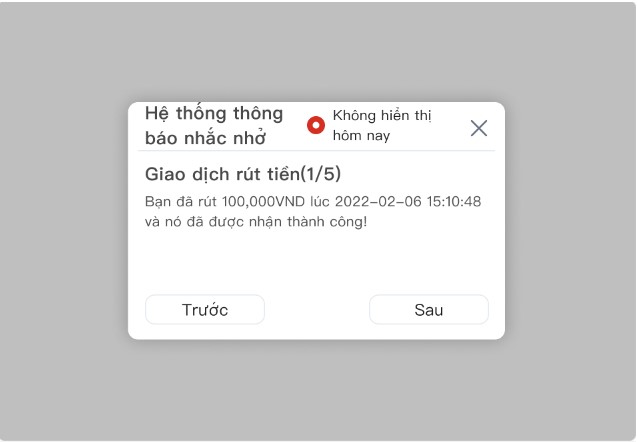 Hệ thống sẽ hiển thị thông báo chi tiết sau khi hoàn thành giao dịch Hệ thống sẽ hiển thị thông báo chi tiết sau khi hoàn thành giao dịch