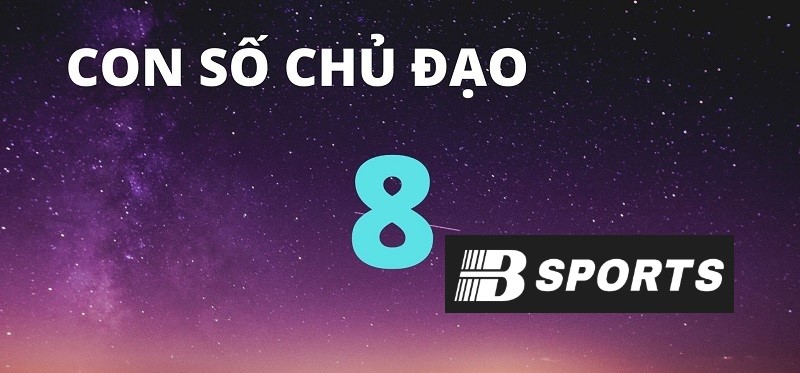 Ý nghĩa của thần số học số 8 mà ít ai biết Ý nghĩa của thần số học số 8 mà ít ai biết