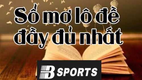 Giải mã giấc mơ lô đề đầy đủ Giải mã giấc mơ lô đề đầy đủ