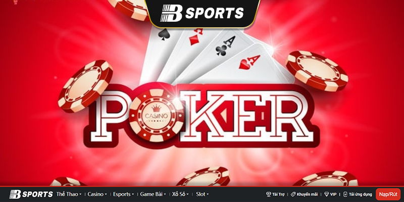 Poker là gì? Poker là gì?