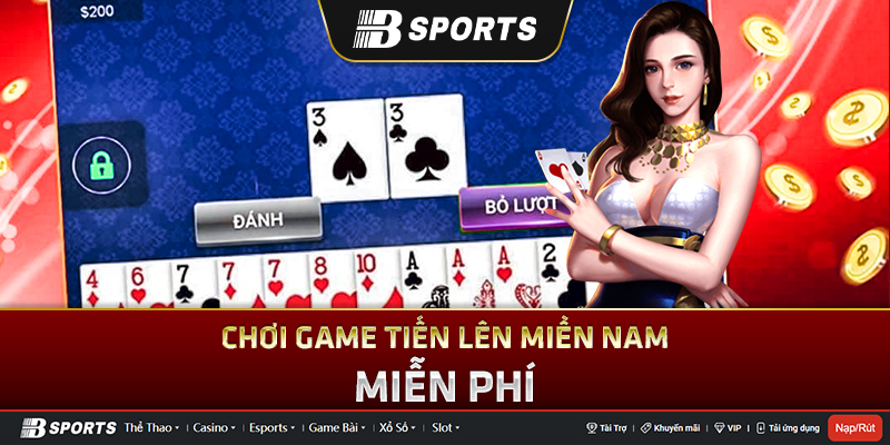 Tienlenmiennam- thiên biến vạn hóa chiến thuật chơi Tienlenmiennam- thiên biến vạn hóa chiến thuật chơi