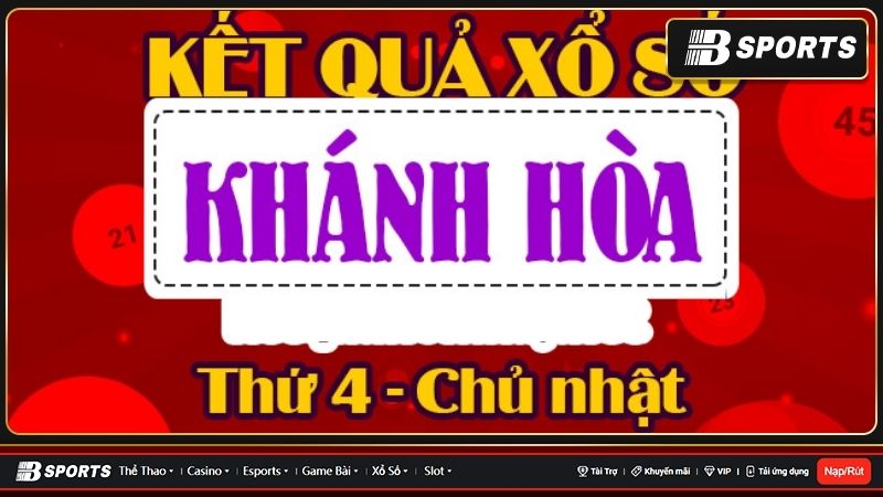 Tìm hiểu chi tiết về xổ số Khánh Hòa thứ tư