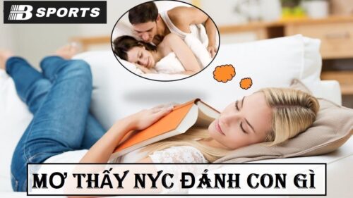 Mơ thấy nyc đánh con gì?