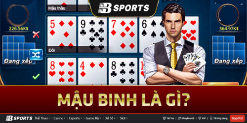 Cách sắp xếp mậu binh cơ bản nhất