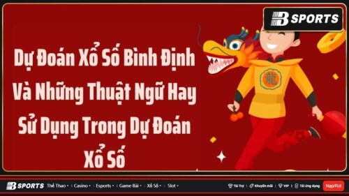 Dự đoán xổ số Bình Định