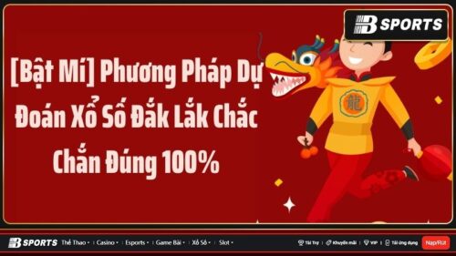 Dự Đoán Xổ Số Đắk Lắk