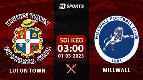 Soi kèo Luton Town vs Millwall 3h 1/3 (Hạng Nhất Anh 2022/23 vòng 23)