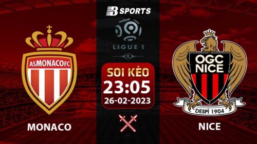 Soi kèo Monaco vs Nice 23h05 26/2 (Ligue 1 2022/23 vòng 25)