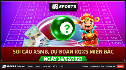 Soi cầu XSMB 14/02/2023, dự đoán kqxs miền bắc 14/02/2023 Thứ 3