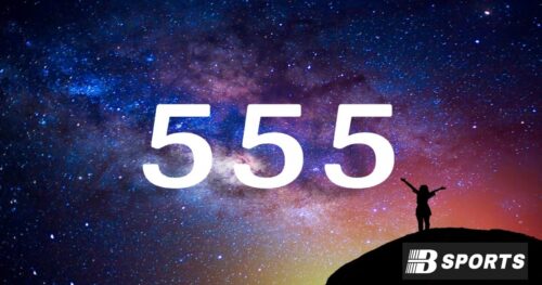 Khám phá con số 555 là gì? Khám phá con số 555 là gì?