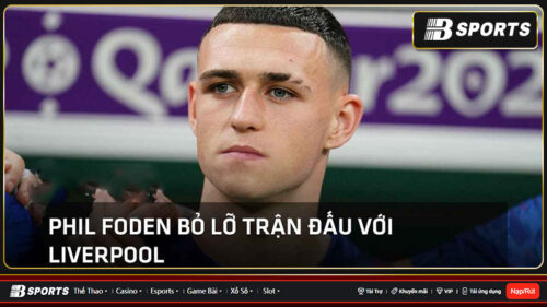 Phil-Foden-mo-ruot-thua-bo-lo-dai-chien-voi-Liverpool-2