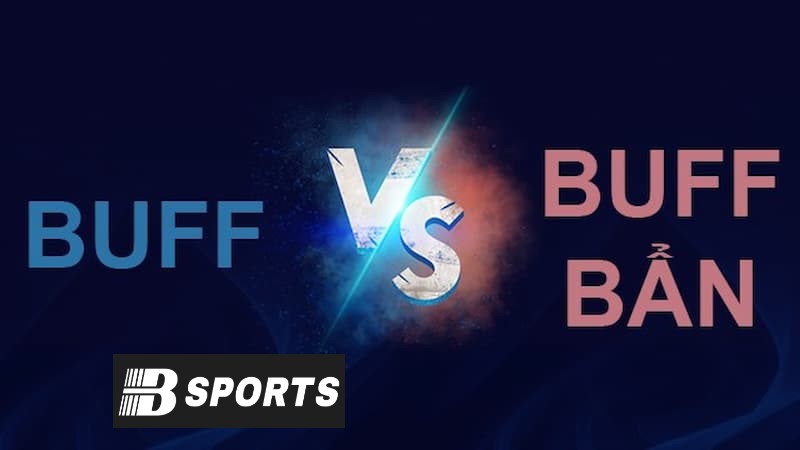 Tìm hiểu chi tiết về định nghĩa của Buff là gì? Tìm hiểu chi tiết về định nghĩa của Buff là gì?