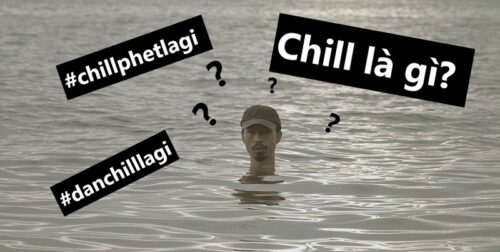 Một số khái niệm về chill của các bạn trẻ hiện đại