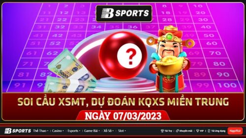 Soi cầu XSMT 07/03/2023, dự đoán kqxs miền trung 07/03/2023