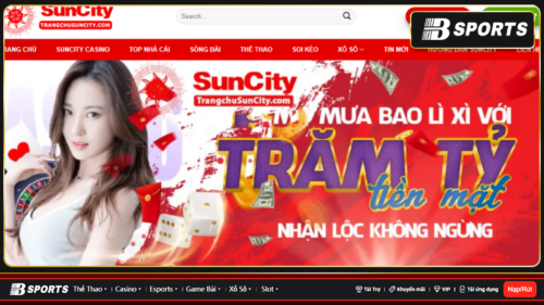 Cá cược đổi thưởng uy tín, tiền thưởng cao tại nhà cái Sun city