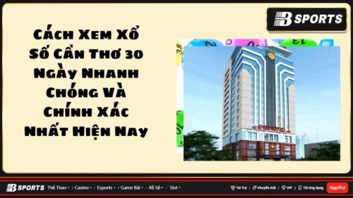 Xổ số Cần Thơ 30 ngày