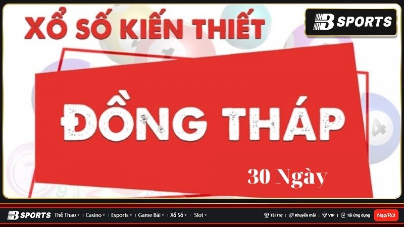 xổ số Đồng Tháp 30 ngày