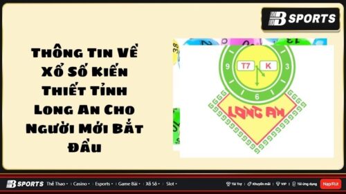 Xổ số kiến thiết tỉnh Long An