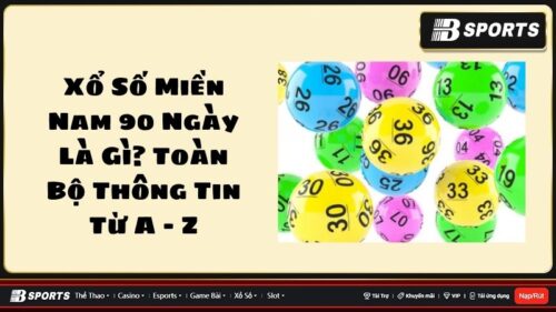 Xổ số miền Nam 90 ngày