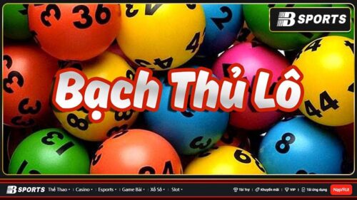 Lô tô bạch thủ được nhiều người ưa chuộng