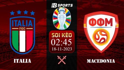 Soi kèo Italia vs Bắc Macedonia, 02h45 ngày 18/11 - VL Euro