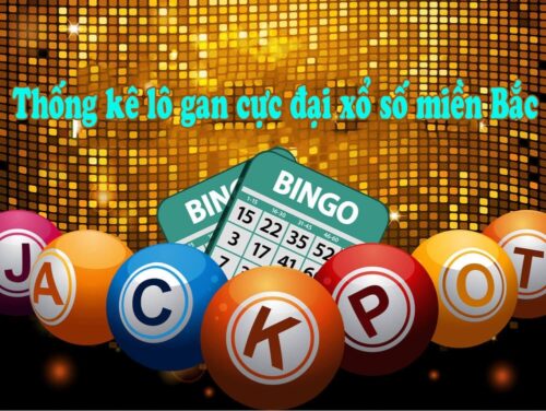 soi cầu lô khan miền bắc, soi cầu lô gan, cách soi cầu lô khan