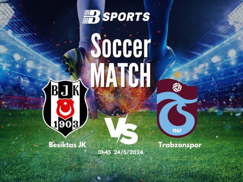 soi kèo Besiktas vs Trabzonspor, soi kèo, soi kèo bóng đá