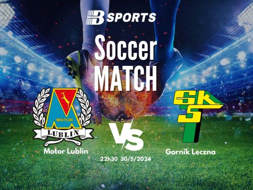 soi kèo Motor Lublin vs Gornik Leczna, soi kèo, soi kèo bóng đá