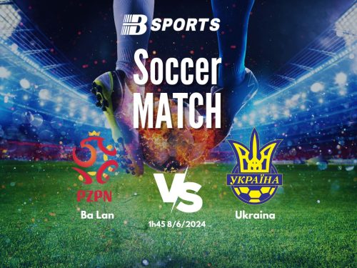 Soi kèo Ba Lan vs Ukraina, soi kèo, soi kèo bóng đá
