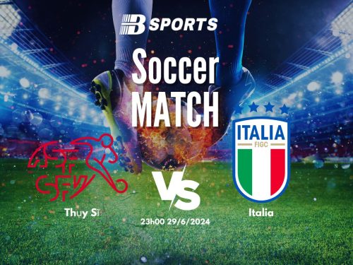 soi kèo Thụy Sĩ vs Ý, soi kèo bóng đá, Bsports