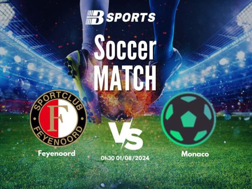 soi kèo Feyenoord vs Monaco, soi kèo, nhận định bóng đá