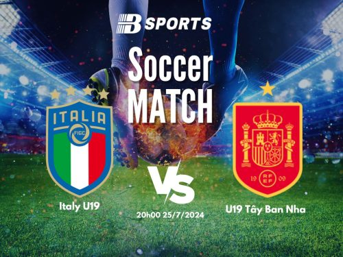 soi kèo Italy U19 vs Tây Ban Nha U19, soi kèo, nhận định bóng đá