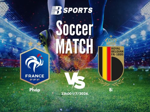 soi kèo Pháp vs Bỉ, soi kèo bóng đá, nhận định bóng đá