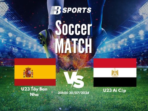 soi kèo Tây Ban Nha U23 vs Ai Cập U23, soi kèo, nhận định bóng đá
