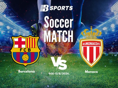 soi kèo Barcelona vs Monaco, soi kèo, nhận định bóng đá