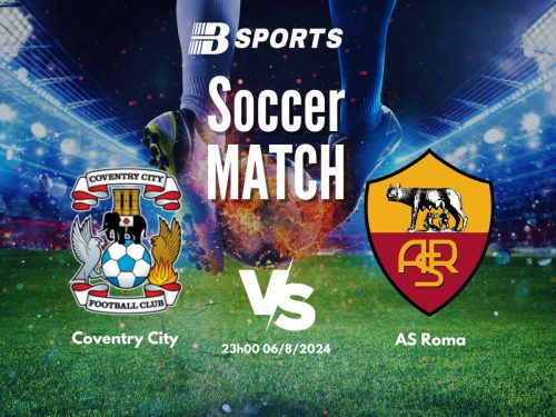 soi kèo Coventry vs AS Roma, soi kèo, nhận định bóng đá