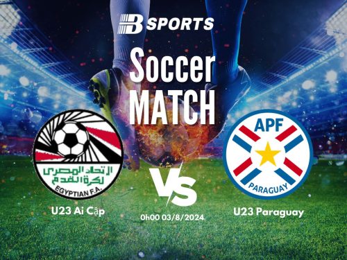 soi kèo U23 Ai Cập vs U23 Paraguay, soi kèo, nhận định bóng đá