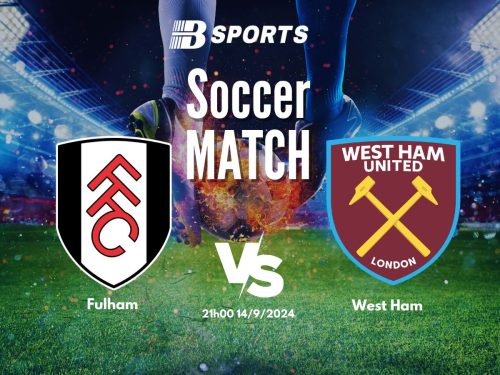 soi kèo Fulham vs West Ham, soi kèo, nhận định bóng đá, Bsports