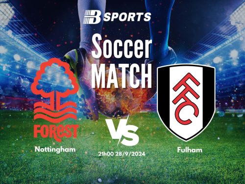 soi kèo Nottingham vs Fulham, soi kèo, nhận định bóng đá, Bsports