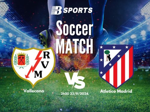 soi kèo Vallecano vs Atletico, soi kèo, nhận định bóng đá, Bsports