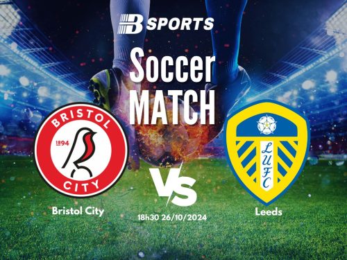 soi kèo Bristol City vs Leeds, soi kèo, nhận định bóng đá, Bsports
