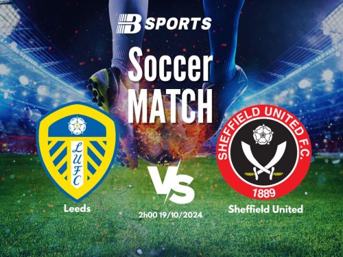 soi kèo Leeds vs Sheffield United, soi kèo, nhận định bóng đá, Bsports