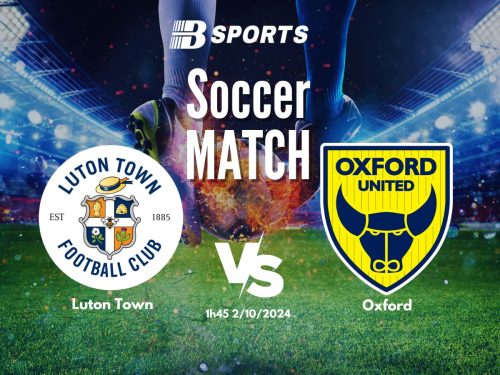 soi kèo Luton Town vs Oxford, soi kèo, nhận định bóng đá, Bsports