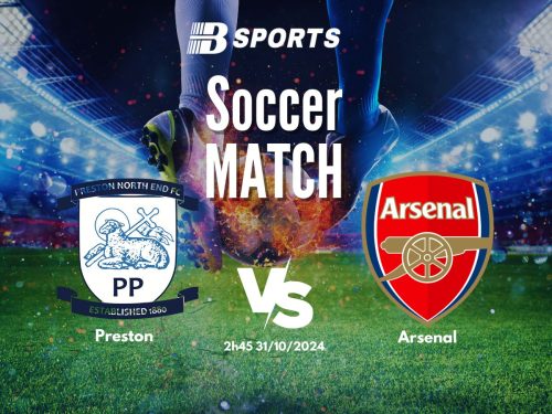 soi kèo Preston vs Arsenal, soi kèo, nhận định bóng đá, Bsports